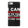 i can explain it to you but i can't understand it for you iPhone 7 Case