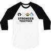 Stronger Together 3/4 Sleeve Shirt