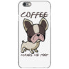 coffee makes me poop iPhone 6/6s Case