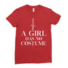 a girl has no costume Ladies Fitted T-Shirt