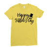 happy father's day Ladies Fitted T-Shirt