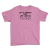 let's handle this like adults Youth Tee