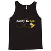 Daddy to Bee Unknown Gender Tank Top
