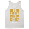 Never Forget Chazy Chaz Tank Top