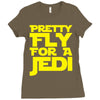 pretty fly for a jedi Ladies Fitted T-Shirt