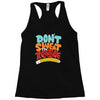 don't sweat the technique Racerback Tank