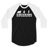 be nice to fat people bear chase funny pub joke 3/4 Sleeve Shirt
