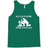 all gave some fallen soldier Tank Top