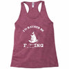 i'd rather be fishing Racerback Tank