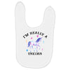 i'm really a unicorn Baby Bibs
