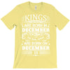 Real Kings Are Born On December 16 T-Shirt