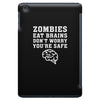 Zombies Eat Brains Dont Worry You Are Safe iPad Mini