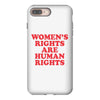 Women's Rights Are Human Rights iPhone 8 Plus