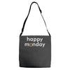 happy monday Adjustable Strap Totes