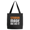 strava made me do it Tote Bags
