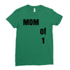 mom of 1 Ladies Fitted T-Shirt
