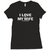 I Love It When My Wife Lets Me Go Climbing Ladies Fitted T-Shirt