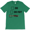 Do or Do Not T-Shirt