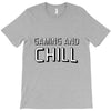 gaming and chill T-Shirt
