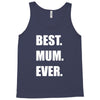 best. mum Tank Top