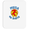 pizza on earth Mousepad