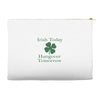 irish today hungover tomorrow Accessory Pouches