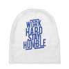 Work Hard, Stay Humble Baby Beanies