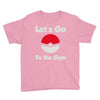 let's go to the gym Youth Tee