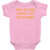 have you tried turning it off and on again Baby Onesie