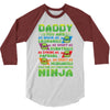 Daddy You Are My Favorite Ninja 3/4 Sleeve Shirt