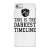 this is the darkest timeline iPhone 7 Case