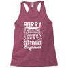 This Girl Is Taken By A Super Sexy September Boyfriend Racerback Tank