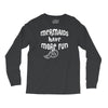 mermaids have more fun Long Sleeve Shirts