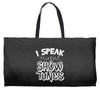 I Speak Fluent Show Tunes Weekender Totes