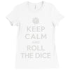 keep calm and roll the dice Ladies Fitted T-Shirt