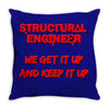 we  get it up Throw Pillow