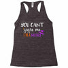 you can't scare me i'm a mother Racerback Tank