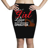 Just A Girl In Love With Her Heavy Equipment Operator Pencil Skirts