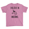 i believe in unicorns Youth Tee