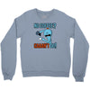 caaan't do! Crewneck Sweatshirt