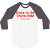 funny t shirt come to the dark side we have cookies rude tee offensive 3/4 Sleeve Shirt