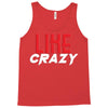 LIKE CRAZY Tank Top