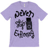 never stop exploring T-Shirt