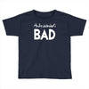 andi warlor bad Toddler T-shirt