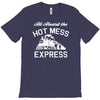 all aboard hot mess express train T-Shirt