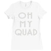 oh my quad Ladies Fitted T-Shirt