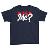 YOU WANT KISS ME Youth Tee
