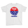 pizza for prez Youth Tee