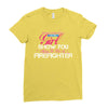 Move Over Boys Let This Girl Show You How To Be A Firefighter Ladies Fitted T-Shirt