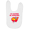 id rather be bowling Baby Bibs
